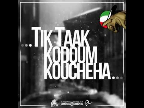 Tik Taak - Kodoum Koucheha