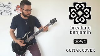 Breaking Benjamin - Down (Guitar Cover)