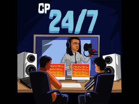 CP - 24/7 Freestyle [Lyric Video]