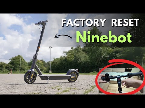 How to Factory Reset Ninebot Scooter ? (in 10 Seconds)