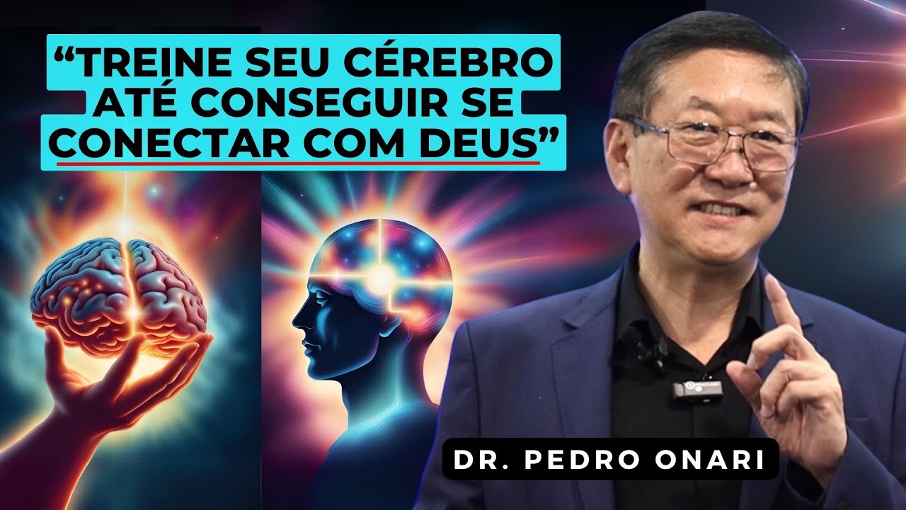 Live: O CÉREBRO que se CONECTA com DEUS - Dr. Pedro Onari