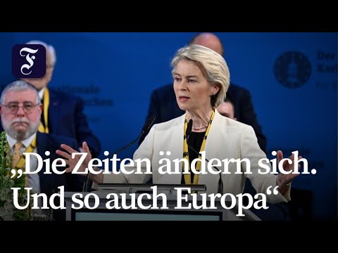 Karlspreis: Von der Leyen fordert unabhängiges Europa