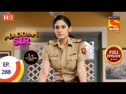 Maddam Sir - मैड्डम सर  - Ep 288 - Full Episode - 2nd September  2021