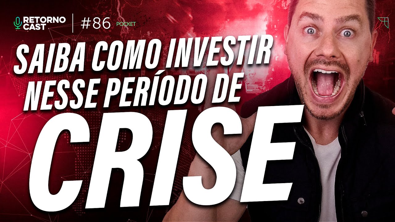 Como GERIR SEUS INVESTIMENTOS com o cenário econômico atual? | RETORNOCAST POCKET #86