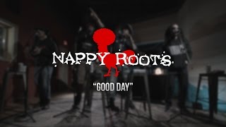 Nappy Roots - Good Day - Gaslight Sessions