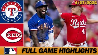 Texas Rangers vs Cincinnati Reds [FULL GAME] 4/27/2024 | MLB Highlights Today - MLB Season 2024