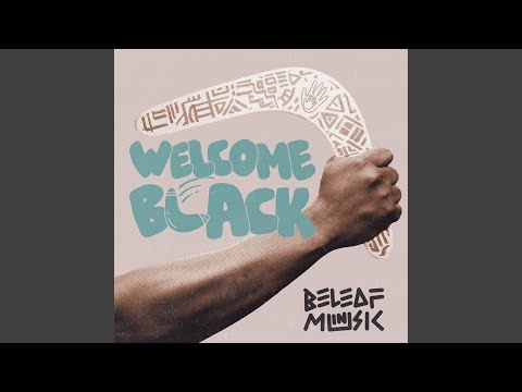 Welcome Black