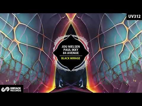 Jou Nielsen, 84 Avenue, Paul Ikky - Black Mirage (Extended Mix) [Univack]