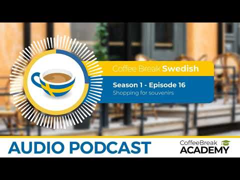 Shopping phrases in Swedish | Coffee Break Swedish Podcast S1E16
