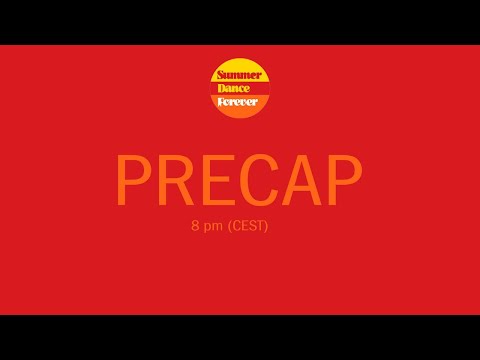 Precap Summer Dance Forever 2021