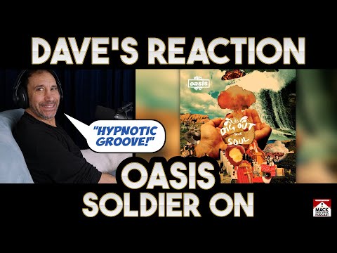 Dave's Reaction: Oasis — Soldier On