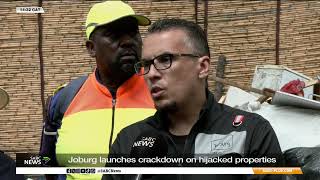 City Of Joburg launches crackdown on hijacked properties - Thato Letsaba reports
