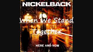 Nickelback - When We Stand Together