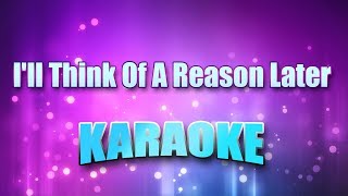 Womack, Lee Ann - I'll Think Of A Reason Later (Karaoke &amp; Lyrics)