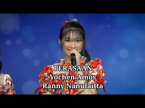 Perasaan - Yochen Amos & Ranny Nanulaitta (Cover by JKT48)