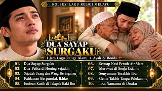 Download lagu DUA SAYAP SURGAKU 😭 1 Jam Lagu Religi Melayu Ayah & Bonda Paling Menyentuh Hati 2026 mp3