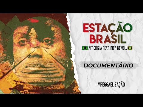 Estação Brasil [DOC] - Afrodizia feat Rica Newell