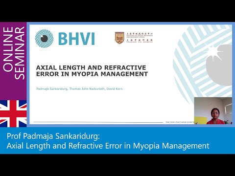 Prof Padmaja Sankaridurg: Axial Length and Refractive Error in Myopia Management