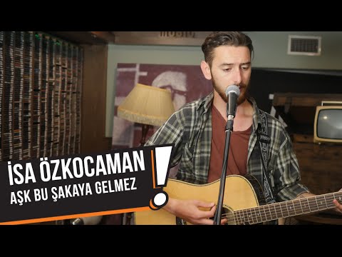 İsa Özkocaman - Aşk Bu Şakaya Gelmez (B!P Akustik)