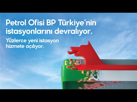 Petrol Ofisi, BP Türkiye'nin istasyonlarını devralıyor! Yüzlerce yeni istasyon hizmete açılıyor!