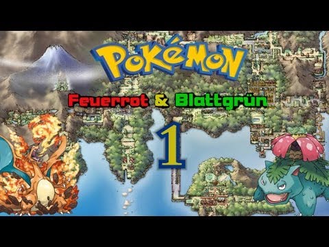 Let´s Play Pokemon Feuerrot & Blattgrün German Part 1 Kanto mal ganz anders
