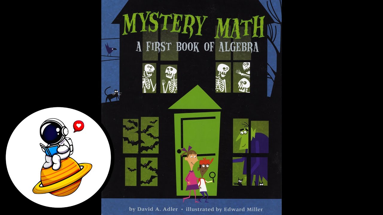 Mystery Math: A First Book of Algebra (Read Aloud in HD)
