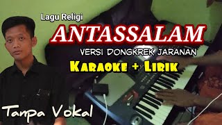 Download lagu Antassalam cover Karaoke Tanpa Vokal versi Dangdut Jaranan mp3