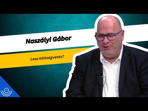 Pirkadat: Naszályi Gábor – Lesz költségvetés?