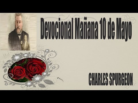 Devocional/Charles Spurgeon/Mañana 10 de Mayo - 1 Corintios 15:20