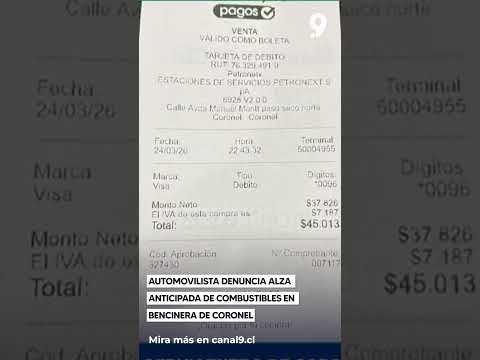 Automovilista denuncia alza anticipada de combustibles en bencinera de Coronel