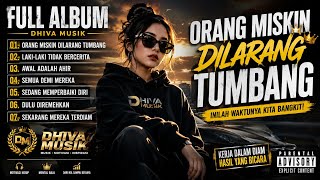 Download lagu FULL ALBUM🔥 ORANG MISKIN DILARANG TUMBANG ! Lagu Motivasi Pejuang Rupiah | DHIVA MUSIK mp3