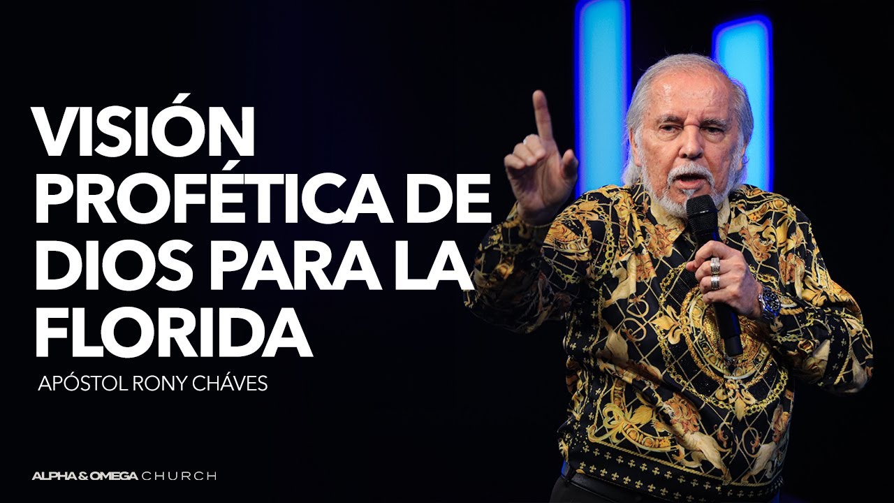 Visión profética de Dios para la Florida | Apóstol Rony Cháves