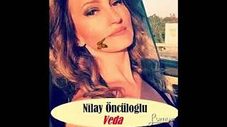 Nilay Öncüloğlu - Veda (Paramparca dizisi)