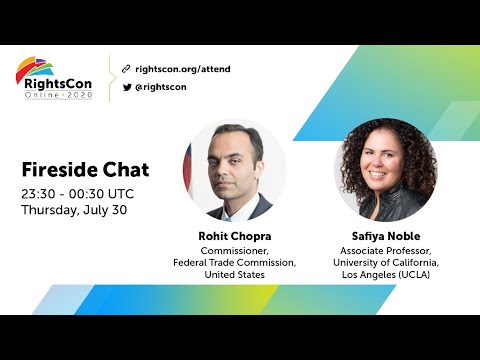 RightsCon Fireside Chat: FTC Commissioner Rohit Chopra & Prof. Safiya Umoja Noble, UCLA