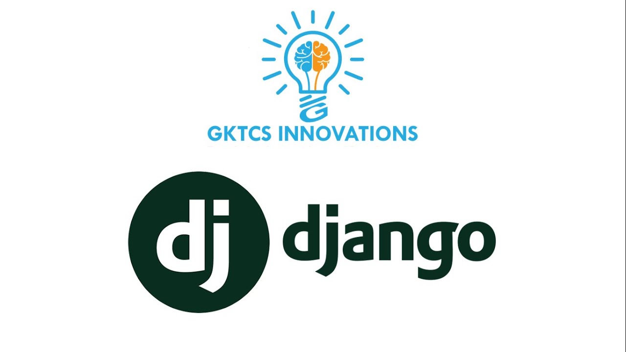 Django - Overview | GKTCS Innovations