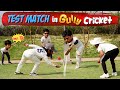 Test Match In Gully Cricket Funny Test Cricket Video 2021