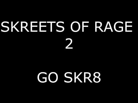 GO SKR8 -- Streets of Rage 1-1 Remastering of sorts