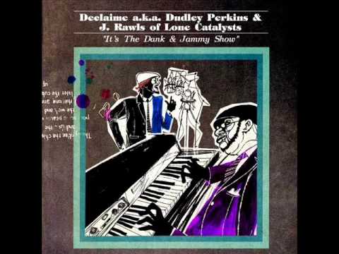 declaime a.k.a. dudley perkins & j-rawls - call me