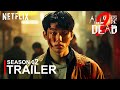 All Of Us Are Dead - SEASON 02 (2025) | Trailer | Netflix | Trailer Expo's Concept Version