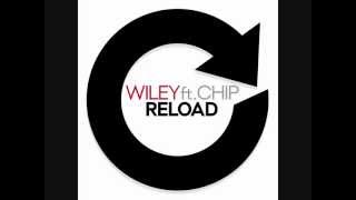 Reload - Wiley ft. Ms D &amp; Chip
