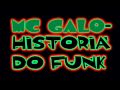 MC GALO HISTORIA DO FUNK