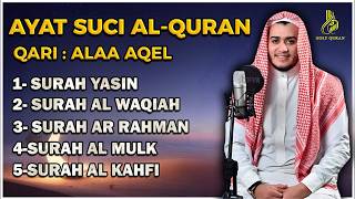 Download lagu Surat Ar Rahman, Yasin, Al Waqiah, Al Mulk, Al Kahfi - By ALAA AQEL mp3