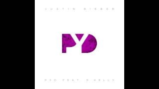 Justin Bieber - PYD ft. R Kelly (High Pitched/Speed Up)