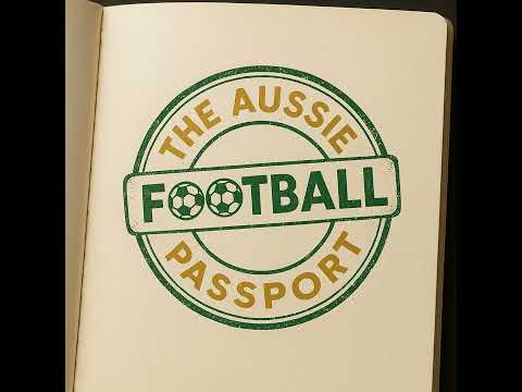 Transfers, Injuries, and U23 Asian Cup Updates for our Aussies Abroad