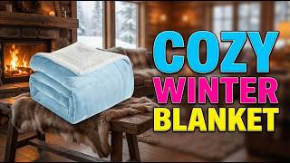 TOP 5 Best Warm And Cozy Blankets for Winter 2026
