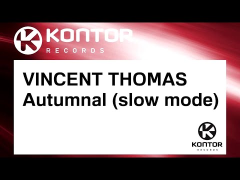 VINCENT THOMAS - Autumnal (slow mode) [Official]