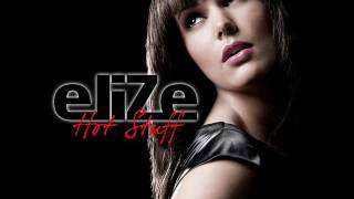 Elize   Hot stuff Lyrics