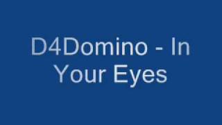 D4Domino - In Your Eyes                                        .wmv
