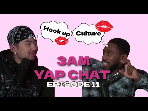 3AM YAPCHAT EP.11🎙️