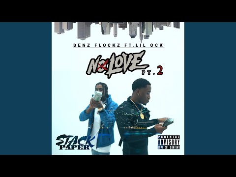 No Love Pt. 2 (feat. Denz Flockz)